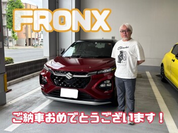フロンクスご納車！